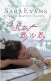 The Sweet By and By (A Songbird Novel)