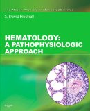 Hematology: A Pathophysiologic Approach (Mosby's Physiology Monograph)