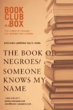 Bookclub-in-a-Box Discusses The Book of Negroes / Someone Knows My Name, by Lawrence Hill: The Complete Guide for Readers and Leaders (Book Club in a Box: The Complete Package for Readers and Leaders)