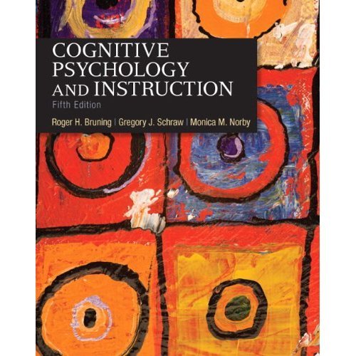 Cognitive Psychology and Instruction 5th Edition (Book Only) Paperback