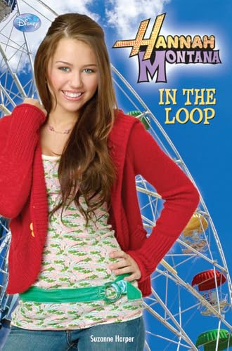In the Loop (Hannah Montana Book 2)