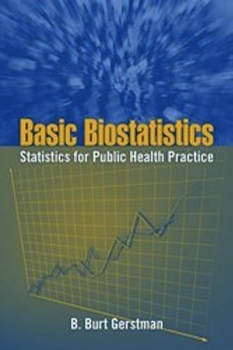 By B. Burt Gerstman: Basic Biostatistics