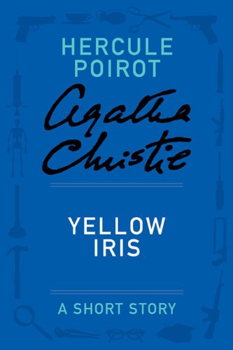 Yellow Iris (Hercule Poirot Mysteries)