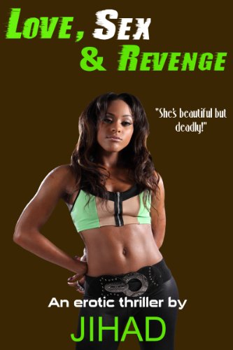 LOVE, SEX, & REVENGE