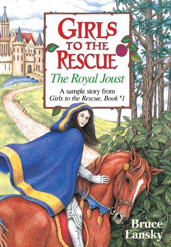 Girls to the Rescue (free sample story) The Royal Joust: The Royal Joust