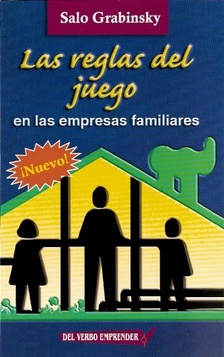 Las Reglas del Juego en las empresas familiares (In SPANISH) (Spanish Edition)