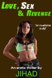 LOVE, SEX, & REVENGE