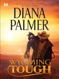 Wyoming Tough (Wyoming Men Book 1)