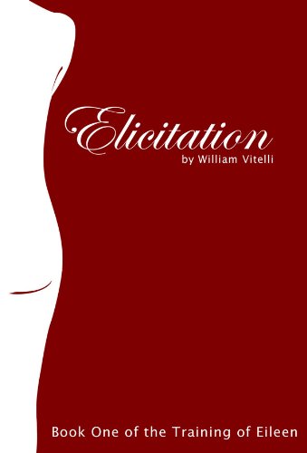Elicitation (The Training of Eileen Book 1)