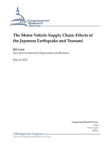 The Motor Vehicle Supply Chain: Effects of the Japanese Earthquake and Tsunami