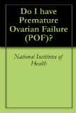 Do I have Premature Ovarian Failure (POF)?