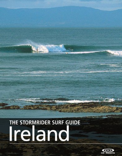 The Stormrider Surf Guide - Ireland (The Stormrider Surf Guides)
