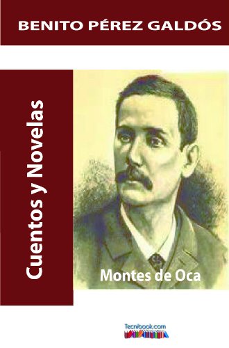 Montes de Oca.VersiÃ³n completa. (Spanish Edition)