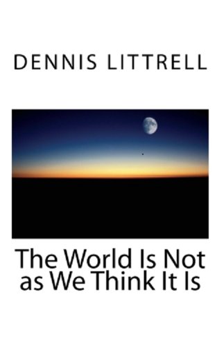 The World Is Not as We Think It Is