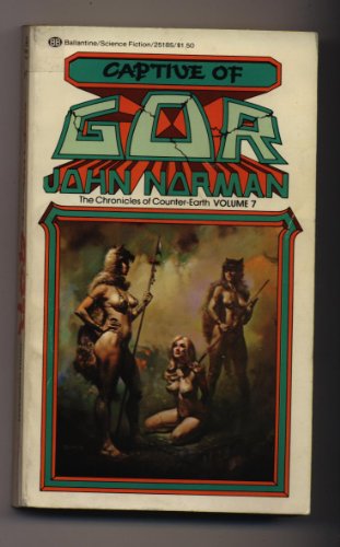 Captive of Gor (The Chronicles of Counter-Earth, Volume 7)