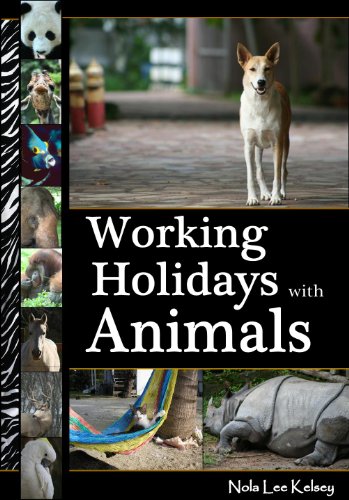 Working Holidays with Animals: An Introduction to Voluntourism with a Tail (Article/Booklet)