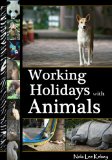 Working Holidays with Animals: An Introduction to Voluntourism with a Tail (Article/Booklet)