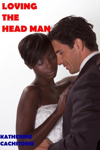 LOVING THE HEAD MAN