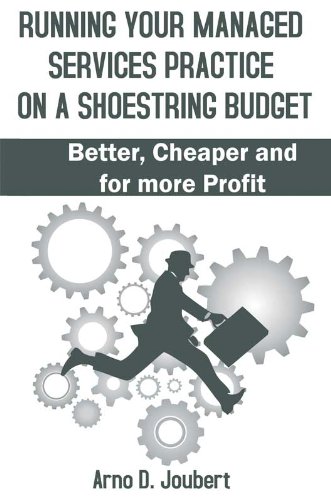 A Blueprint for Running Your Managed Services Practice on a Shoestring budget