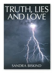 Truth, Lies and Love by Biskind, Sandra