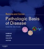 Robbins and Cotran Pathologic Basis of Disease, Professional Edition: Expert Consult - Online (Robbins Pathology)