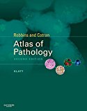 Robbins and Cotran Atlas of Pathology (Robbins Pathology)