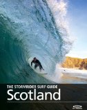 The Stormrider Surf Guide - Scotland (The Stormrider Surf Guides)