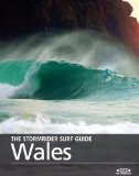 The Stormrider Surf Guide - Wales (The Stormrider Surf Guides)