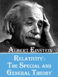 Relativity: The Special and General Theory (Illustrated)