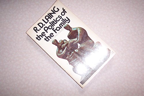 the politics of the family and other essays