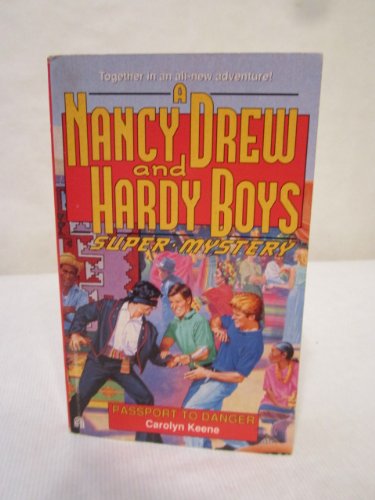 nancy drew & Hardy Boys: passport to danger [ super mystery]