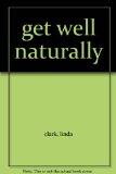 get well naturally
