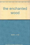 the enchanted wood