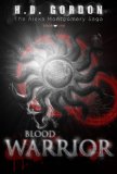 Blood Warrior (The Alexa Montgomery Saga Book 1)