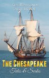 The Chesapeake: Tales & Scales: A collection of short stories from the pages of The Chesapeake
