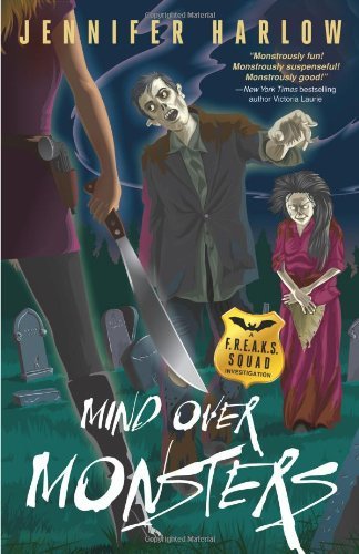 Mind Over Monsters (A F.R.E.A.K.S. Squad Investigation Book 1)