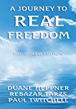 A JOURNEY TO REAL FREEDOM:MY LIVES WITH REBAZAR TARZS