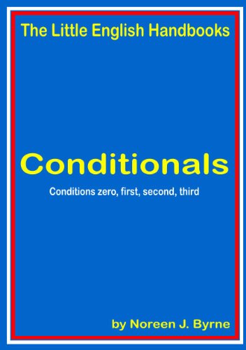 Conditionals Zero, First, Second and Third - Cursos de Inglés - estudiantes de todos ti de niveles (Spanish Edition)