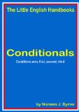 Conditionals Zero, First, Second and Third - Cursos de Inglés - estudiantes de todos ti de niveles (Spanish Edition)