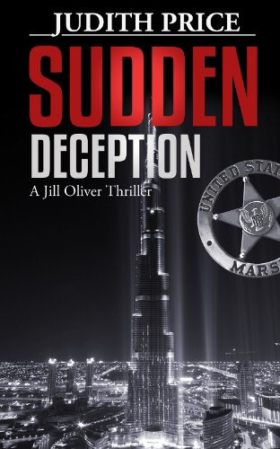 Sudden Deception (A Jill Oliver Thriller Book 1)