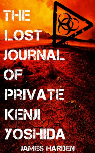 The Lost Journal of Private Kenji Yoshida (Secret Apocalypse Series)