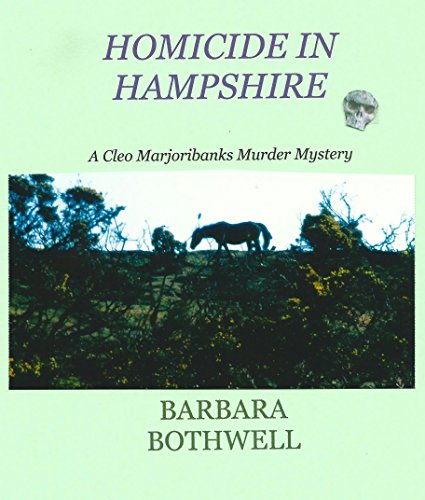 Homicide in Hampshire (Cleo Marjoribanks Murder Mystery Book 1)