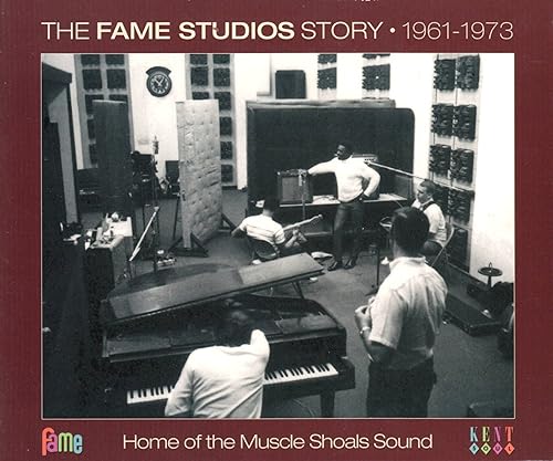 The Fame Studios Story 1961-73