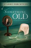 Something Old (The Plain City Bridesmaids Book 1)