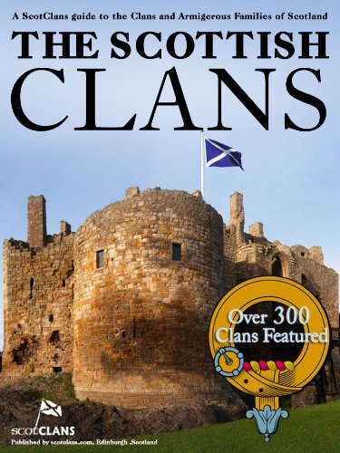 The Scottish Clans - Over 300 Clans Featured