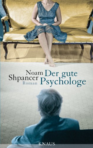 Der gute Psychologe: Roman (German Edition)