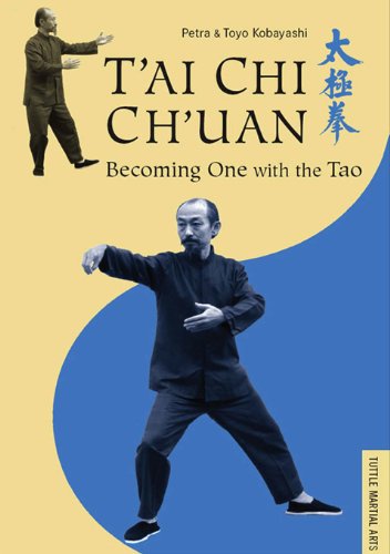 T'ai Chi Ch'uan: Becoming One with the Tao (Tuttle Martial Arts)