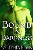 Bound In Darkness (Bound - Vampire & Werewolf Romance Book 2)