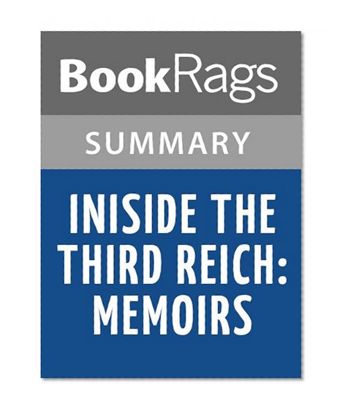 Inside the Third Reich: Memoirs by Albert Speer l Summary & Study Guide