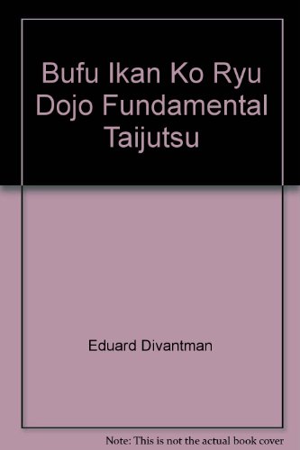 Bufu Ikan Ko Ryu Dojo Fundamental Taijutsu